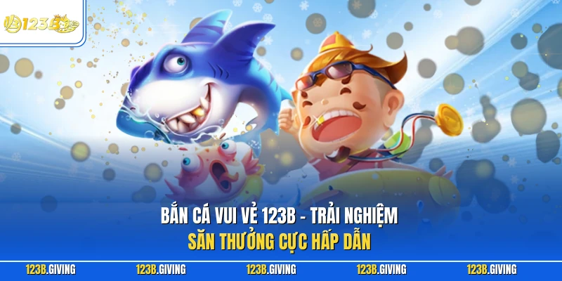 Bắn cá vui vẻ