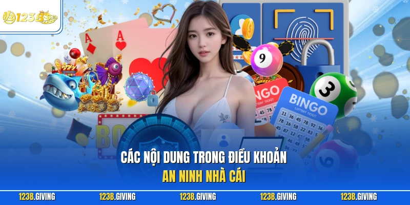 Các nội dung trong điều khoản an ninh nhà cái