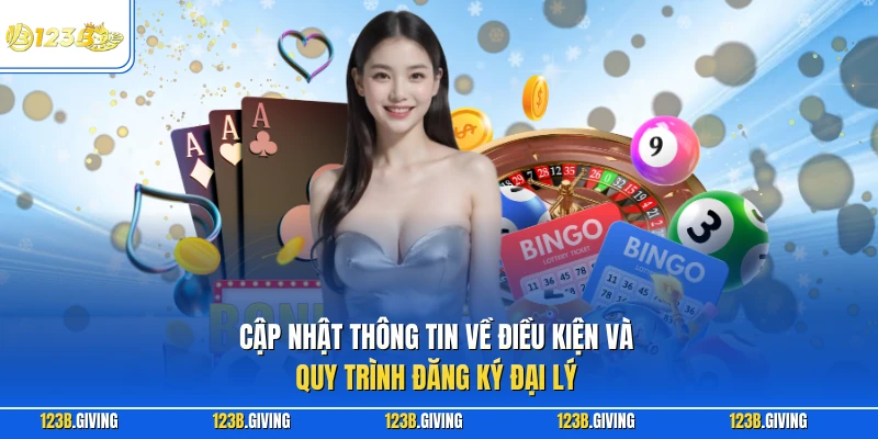 Cập nhật thông tin về điều kiện và quy trình đăng ký đại lý