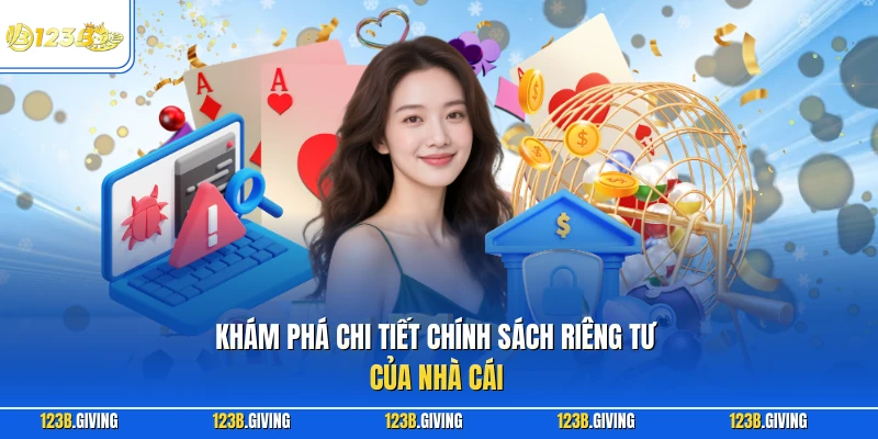 Khám phá chi tiết chính sách riêng tư của nhà cái