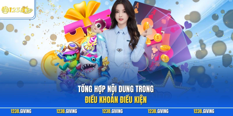 Tổng hợp nội dung trong điều khoản điều kiện
